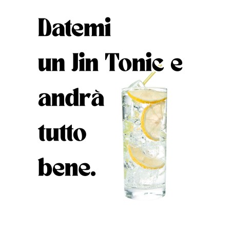 MOODLess MLJINTW T-Shirt in Cotone Bianco Datemi una Jin Tonic e Andrà Tutto Bene
